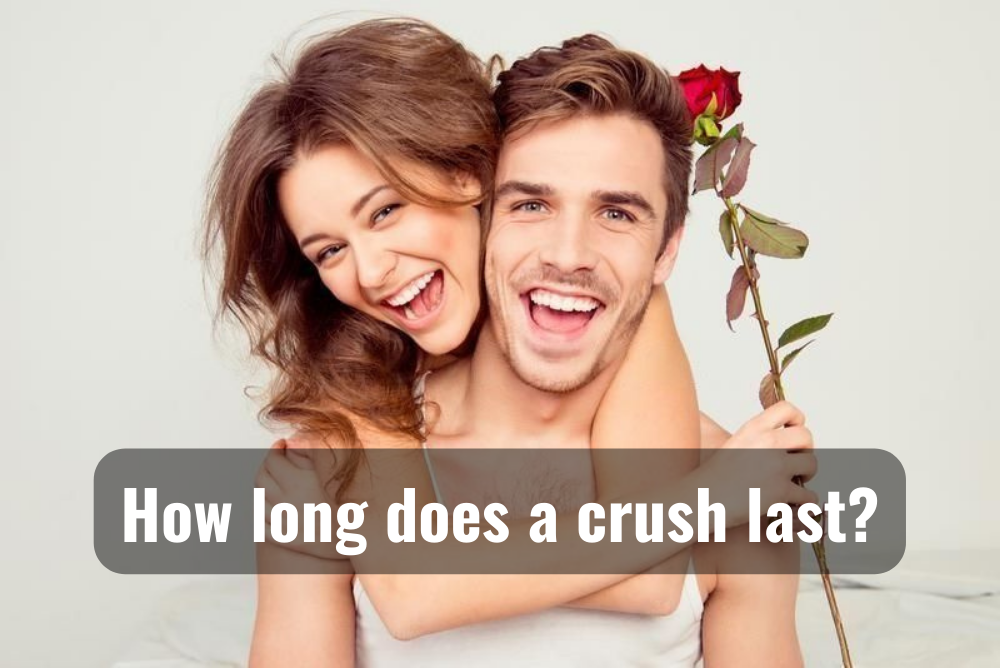 How long does a crush last